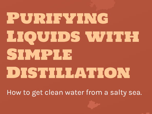 Purifying Liquids with Simple Distillation