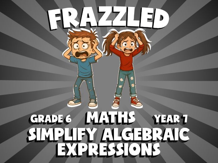 Simplify Algebraic Expressions FRAZZLED Maths Game | No-Prep Year 7 Review Activity