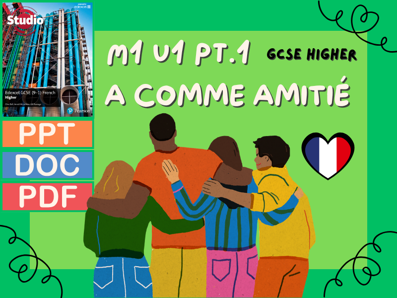 Studio GCSE French - Higher - Module 1 - Unité 1 pt.1 - A comme amitié