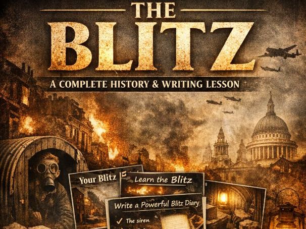 The Blitz – Outstanding History & Diary Writing Lesson | KS3 and KS2 | Years 6–9