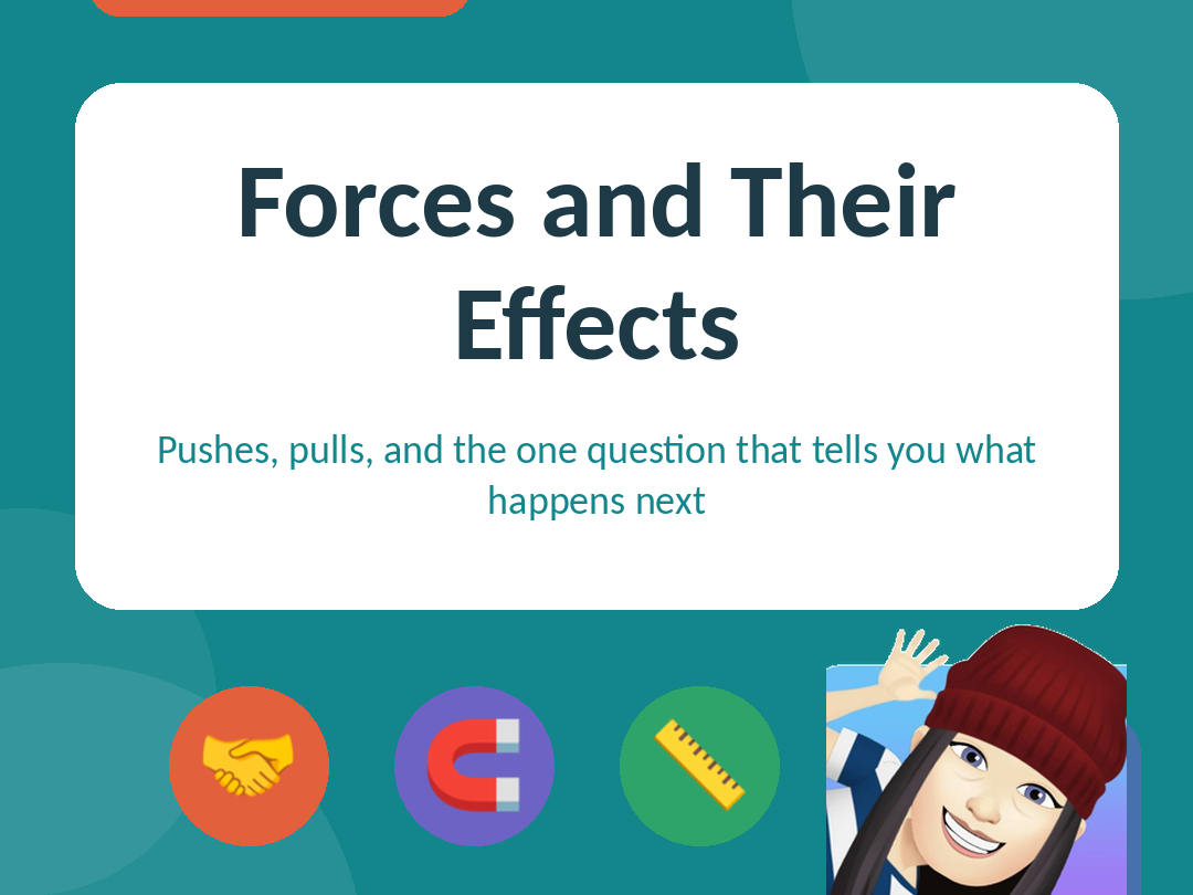 Forces and Their Effects | Year 7 Physics PowerPoint Lesson