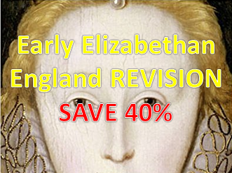 Early Elizabethan England Revision Bundle inc. Mock (Edexcel 9-1)