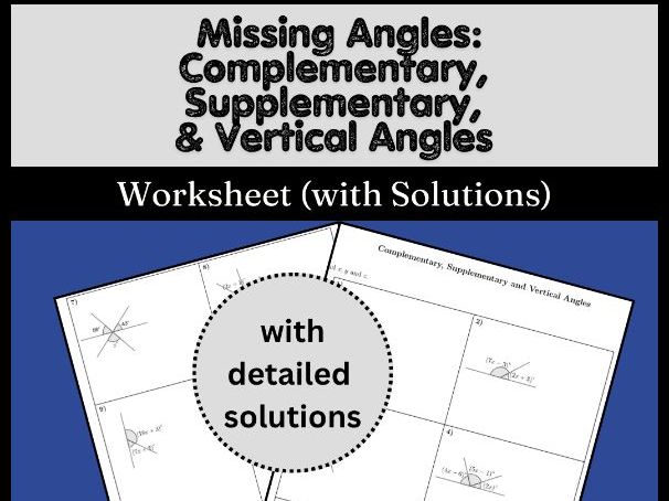 Missing Angles: Complementary, Supplementary, & Vertical Angles Worksheet (with Solutions)