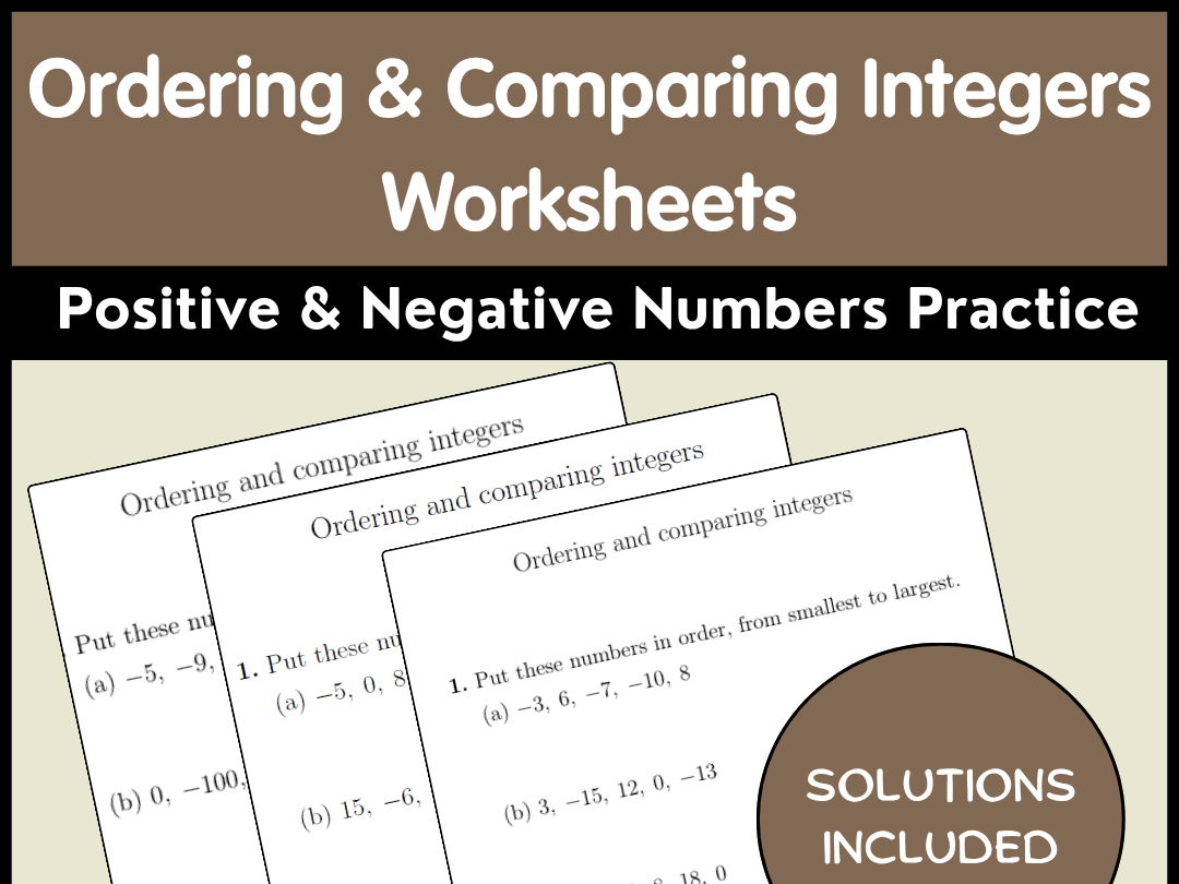 Ordering & Comparing Integers Worksheets: Positive & Negative Numbers Practice