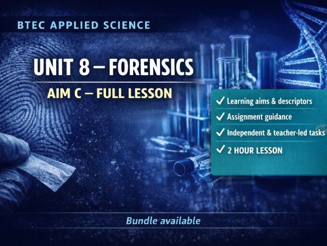 BTEC Forensics UNIT 8 Aim C Lesson 2