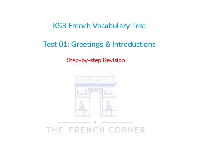 KS3 French Vocabulary Test 01: Greetings & Introductions