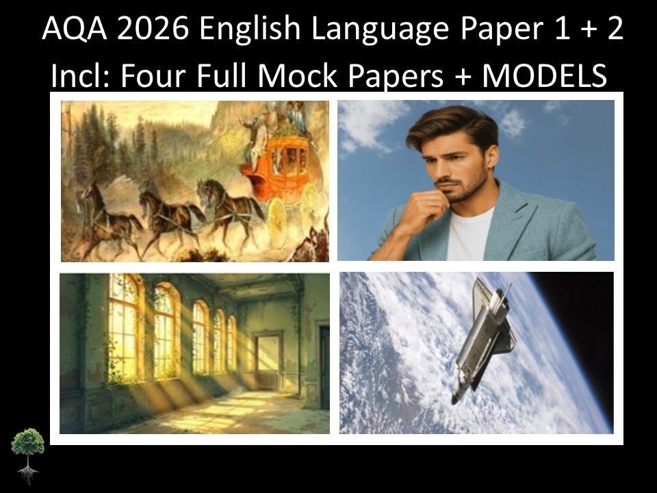 Four AQA GCSE English Language Paper 1 + 2 Mocks | Models
