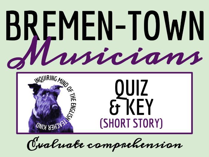"Bremen Town Musicians" Quiz and Answer Key | Grimm's Fairy Tale Reading Worksheet