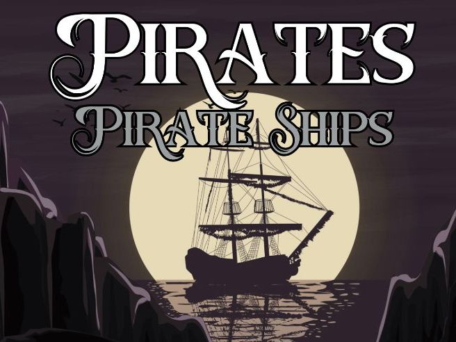Pirate Ships | Parts of a Pirate Ship & Their Jobs