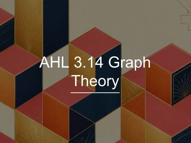 IB Math AI AHL 3.14 - Graph Theory