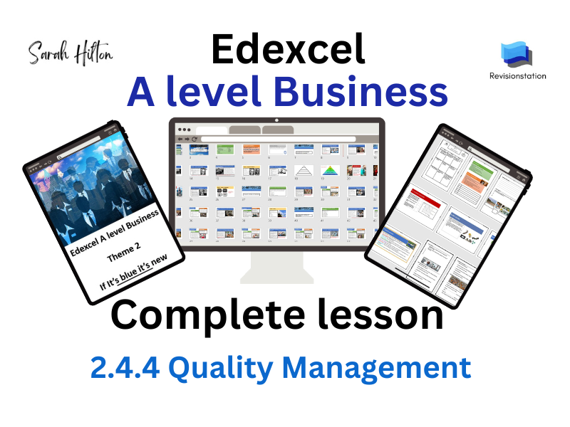 Edexcel A Level Business 2.4.4 Quality Management (complete lesson) 244