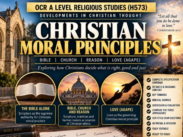 A Level Religious Studies: Christian Moral Principles - OCR H573 DCT
