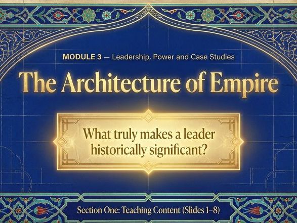 Ottoman Empire – Leadership, Power and Case Studies (Year 8 History)