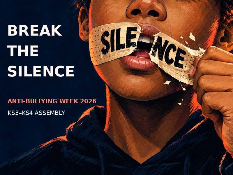Anti-Bullying Week 2026 Assembly | Break the Silence | Banter, Exclusion & Speaking Up | KS3–KS4
