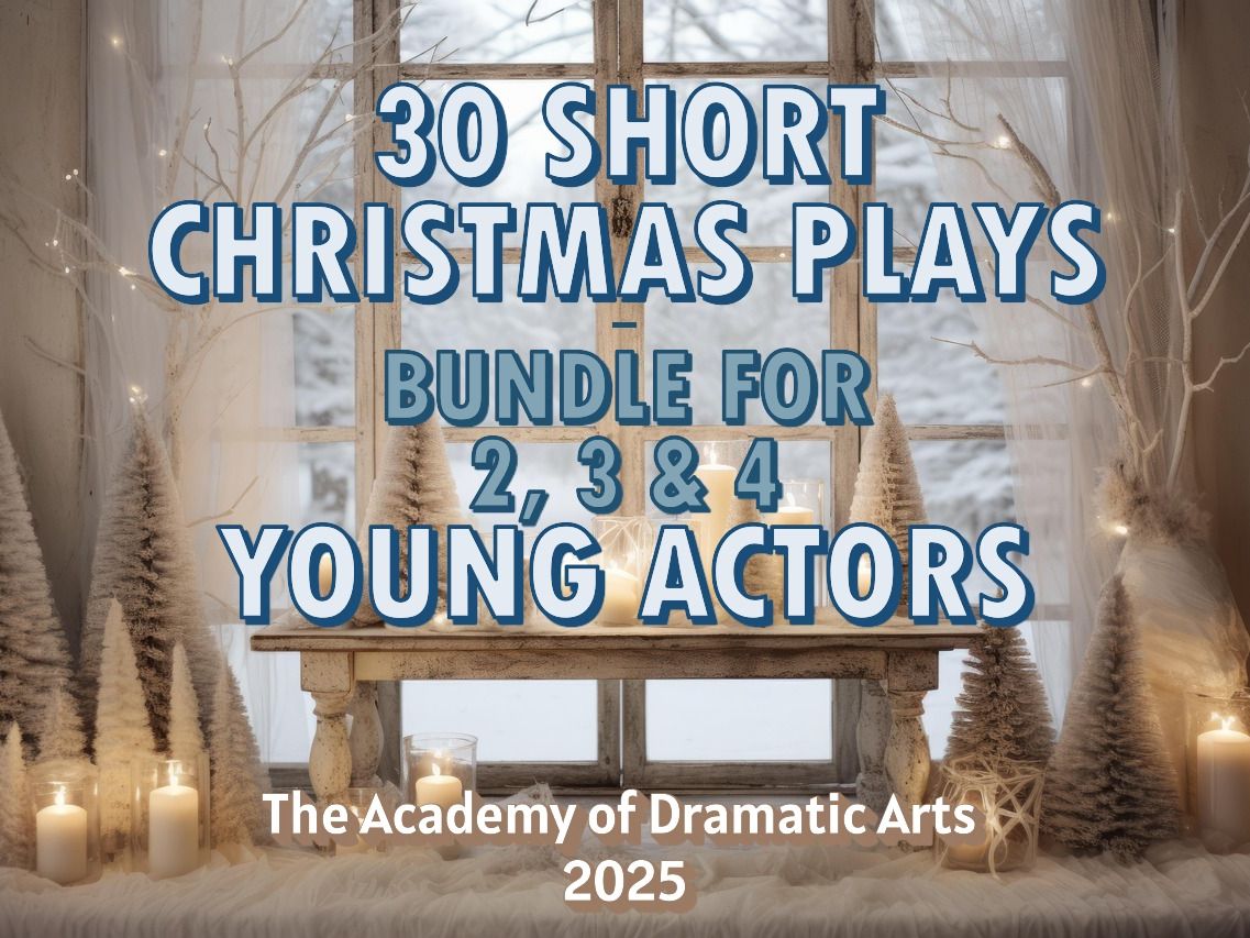 Short CHRISTMAS Plays! 30 Scripts for TWO, THREE, and FOUR Young Actors