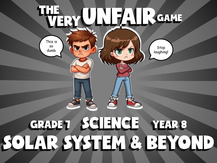 Solar System & Beyond VERY UNFAIR GAME | No-Prep Year 8 Science Review Activity