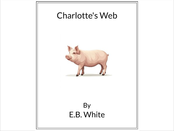 Charlotte's Web by E.B. White - (Lesson Plan)