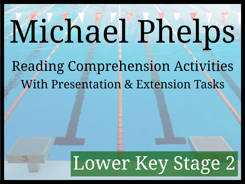 Michael Phelps Reading Comprehension Activities | Year 3 & Year 4 | LKS2