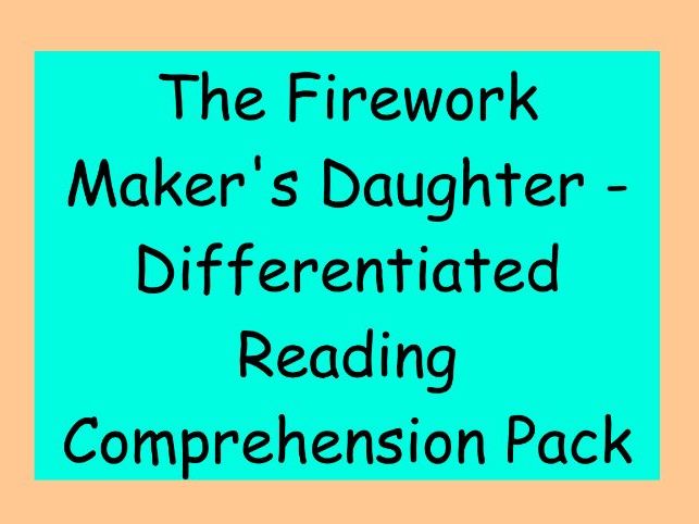 The Firework Maker’s Daughter – Differentiated Reading Comprehension Pack (LKS2)