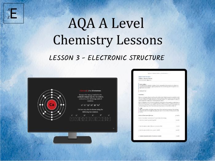 AQA A Level Chemistry Lesson 3 - Electronic Structure