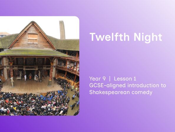 Twelfth Night – Lesson 1: Comedy, Disguise & Social Satire