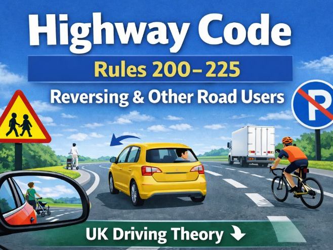 Pre-Entry ESOL Highway Code Rules 200–225 | Reversing & Road Safety Worksheets + Quiz | Driving Theo