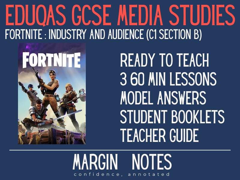 Eduqas GCSE Media Studies: FORTNITE complete unit - industries + audiences (3 lessons)