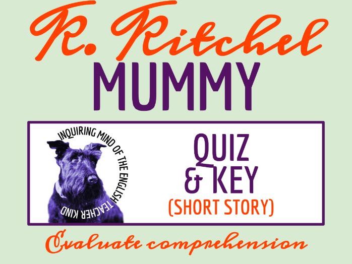 "Mummy" by Kelsey Percival Kitchel Quiz & Answer Key | Halloween Story with Comprehension Questions