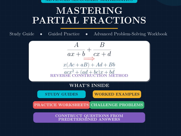 Mastering Partial Fractions Study Guide, Guided Practice & Advanced Problem-Solving