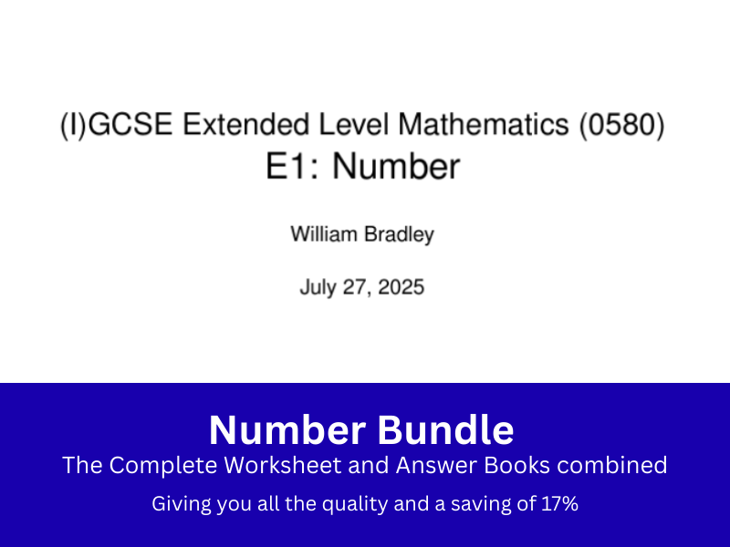 IGCSE Maths (0580) - E1 Number - Worksheet & Answer Booklet BUNDLE (Save 17%!)