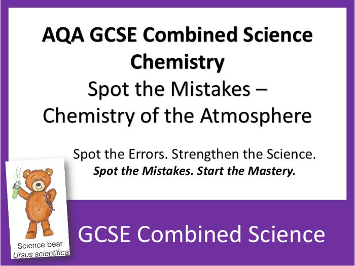 Chemistry of the Atmosphere - 'Spot the Mistakes' x 10 worksheets suitable for AQA