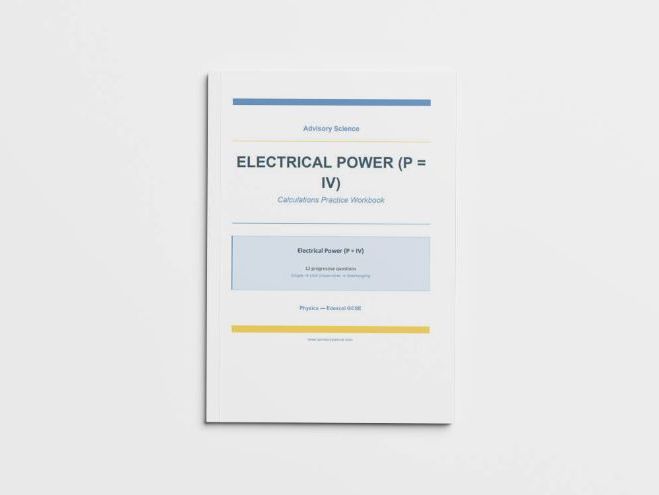 Electrical Power P=IV - Edexcel GCSE Physics Calculation Practice Book