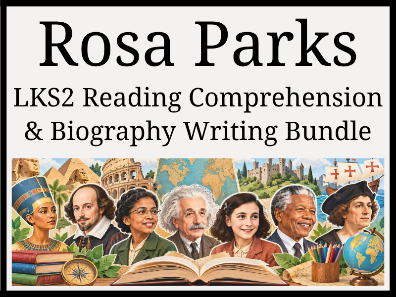 Rosa Parks Reading Comprehension & Biography Writing Bundle | Year 3 & Year 4 | LKS2