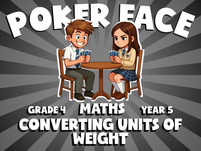 Converting Units of Weight POKER FACE Maths Game | No-Prep Year 5 Review Activity