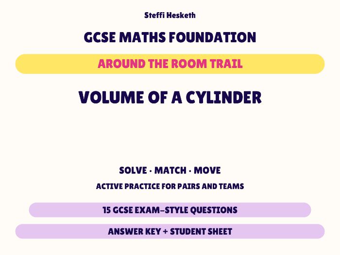 GCSE Foundation Maths Volume of a Cylinder | Around the Room Trail