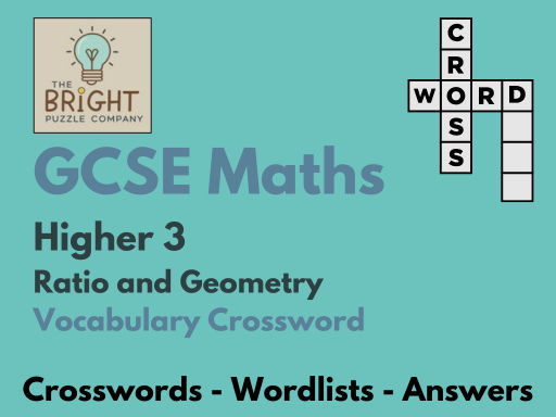 GCSE Maths - Higher 3 - Vocabulary Crosswords - Ratio and Geometry - 34 puzzles