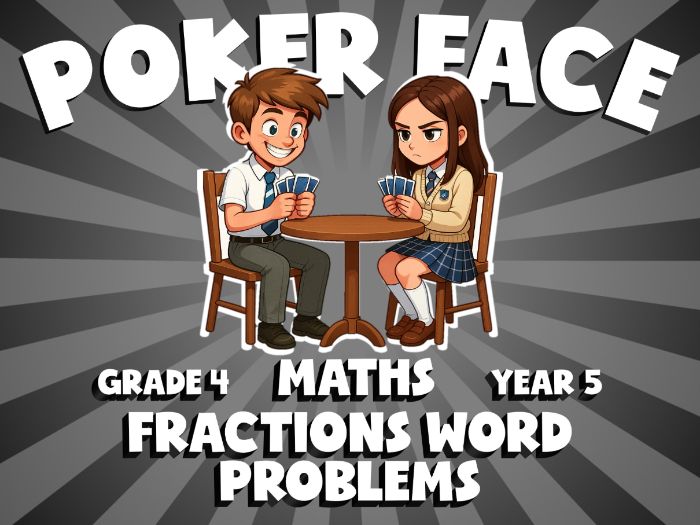 Fractions Word Problems POKER FACE Maths Game | No-Prep Year 5 Review Activity
