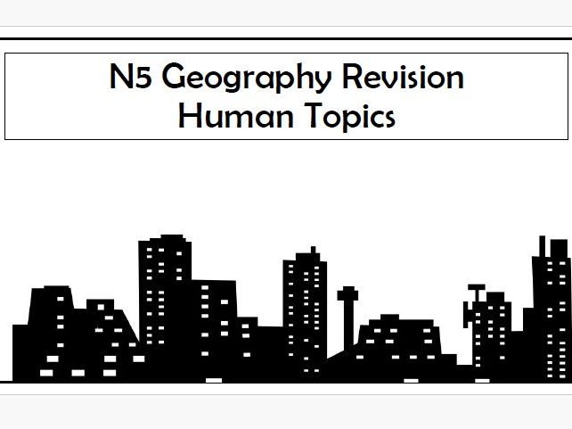 National 5 Geography Revision Booklet - Human Topics