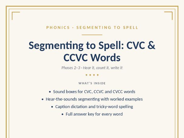 Segmenting to Spell: CVC & CCVC Words