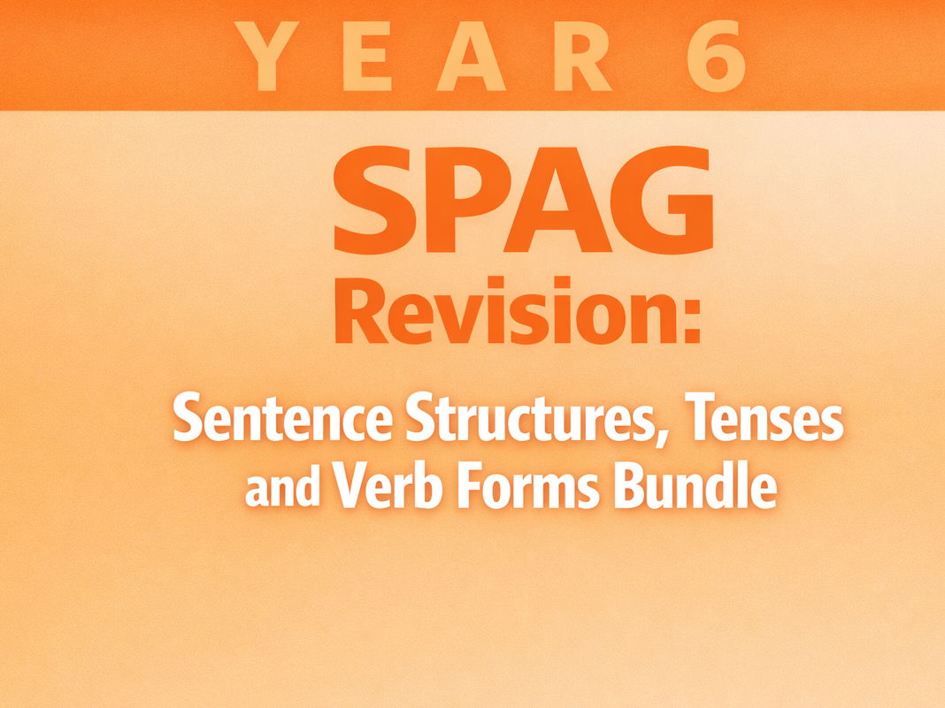 Year 6 SPaG Revision for SATs: Sentence Structure, Tenses and Verb Forms Pack | 10 Packs (200 Questions) with Answers