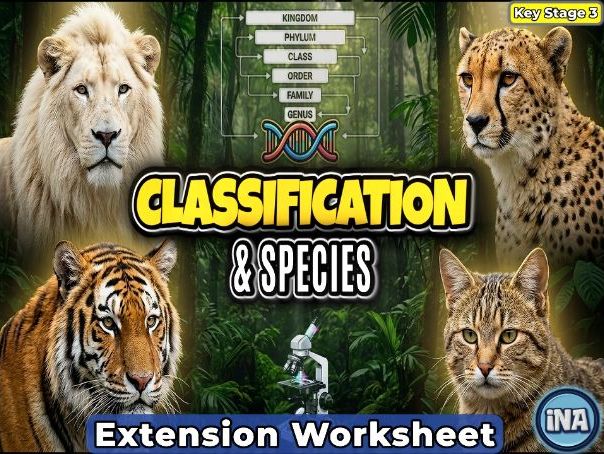 Classification and Species - KS3 Biology Extension Pack