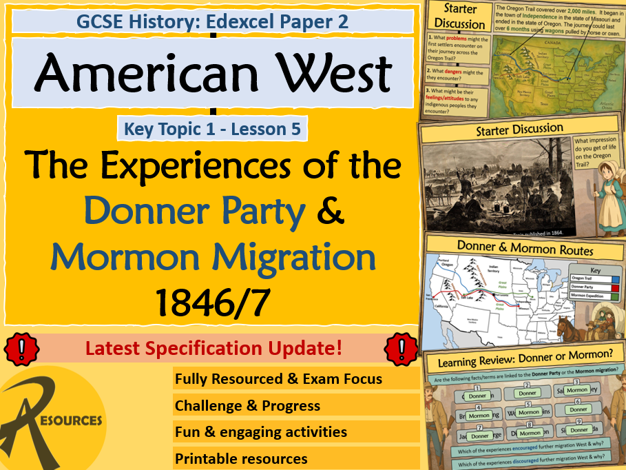 Donner Party & Mormon Migration - American West - GCSE History Edexcel - Lesson 5