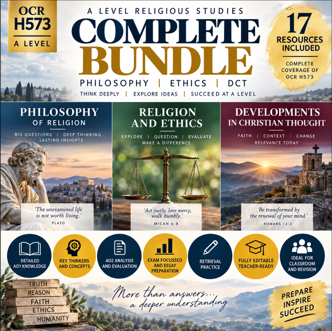 A Level Religious Studies Complete H573 Bundle - Philosophy, Ethics & DCT