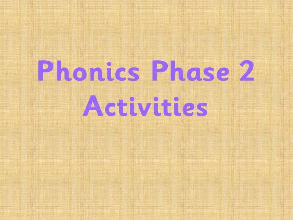 Phonics consolidation activities for the end of Phase 2