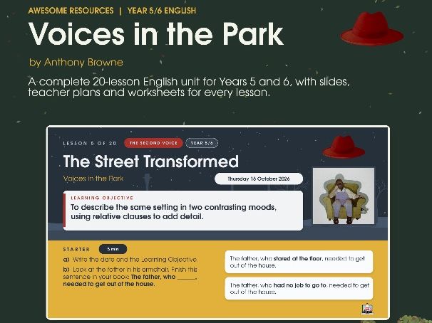 Voices in the Park: A Complete Year 5/6 English Unit (20 Lessons + resources)