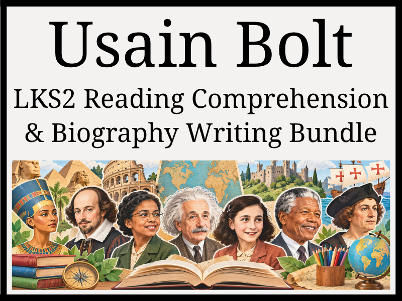Usain Bolt Reading Comprehension & Biography Writing Bundle | Year 3 & Year 4 | LKS2