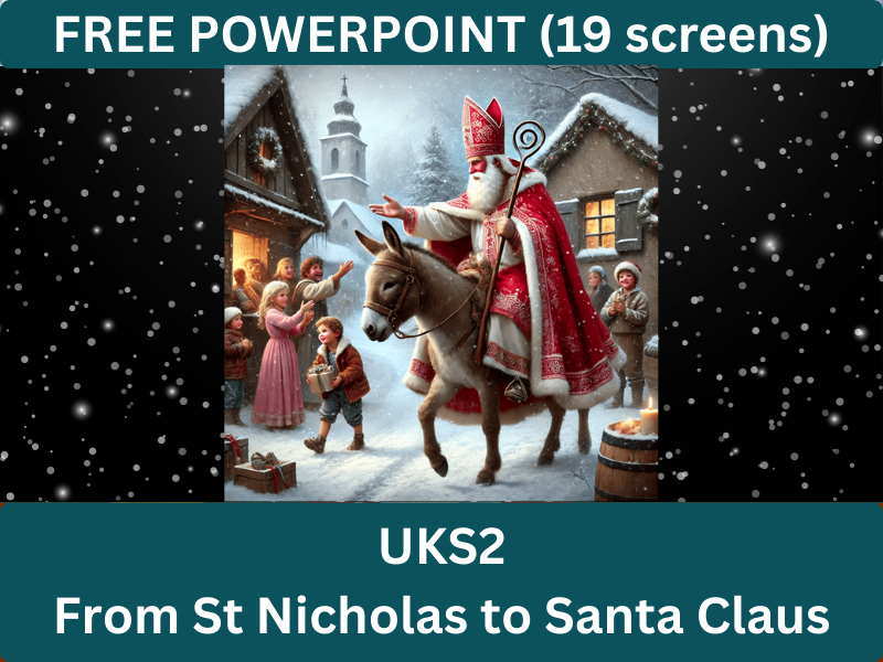 From Saint Nicholas to Santa Claus (UKS2)