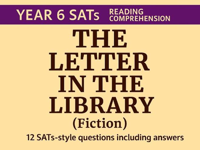 Year 6 SATs Reading Comprehension: The Letter in the Library (Fiction)