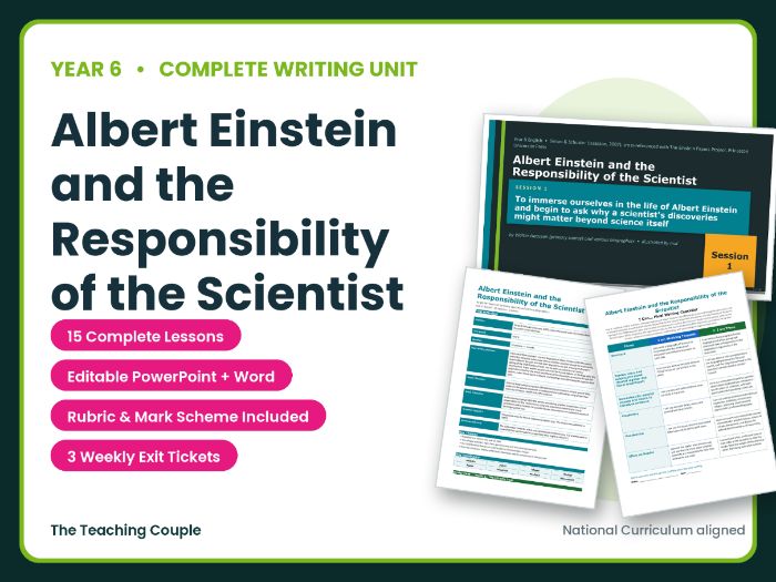 Albert Einstein and the Responsibility of the Scientist | Year 6 English Unit