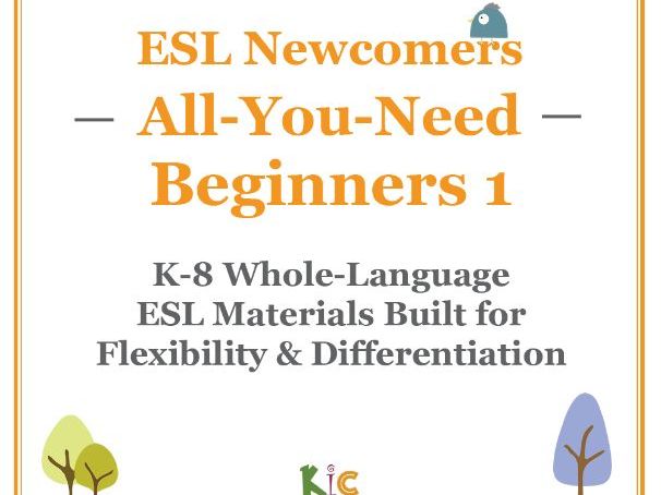 ESL Newcomers All-You-Need Beginners 1